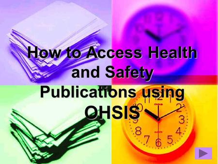 How to Access Health and Safety Publications using OHSIS.