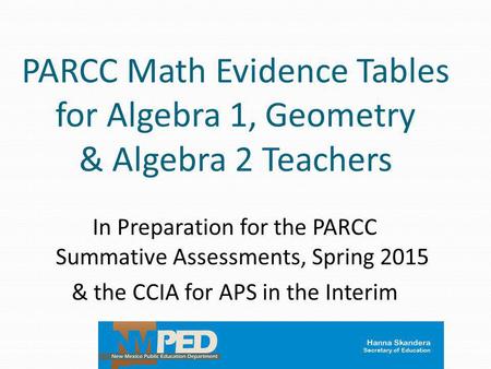 In Preparation for the PARCC Summative Assessments, Spring 2015