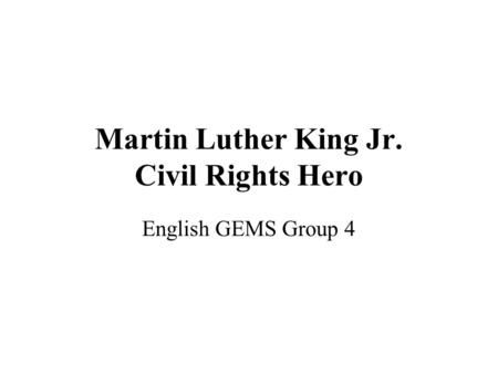 Martin Luther King Jr. Civil Rights Hero