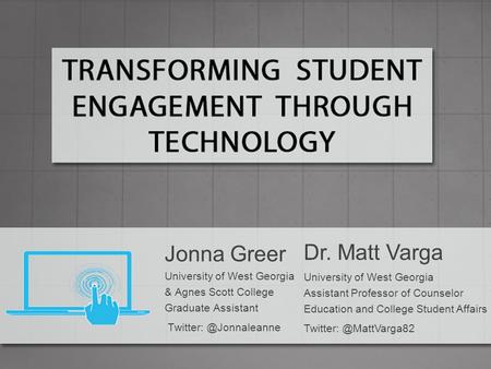 Dr. Matt Varga Jonna Greer University of West Georgia