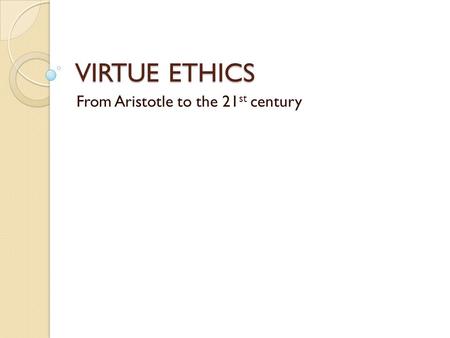 From Aristotle to the 21st century