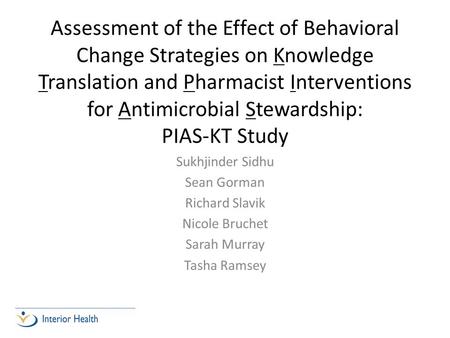 Assessment of the Effect of Behavioral Change Strategies on Knowledge Translation and Pharmacist Interventions for Antimicrobial Stewardship: PIAS-KT.