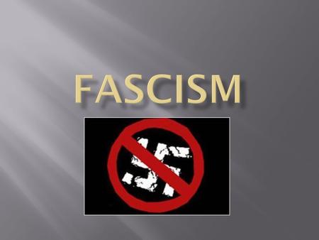  Fascism as a noun is a governmental system led by a dictator having complete power, forcibly suppressing opposition and criticism, regimenting all industry,