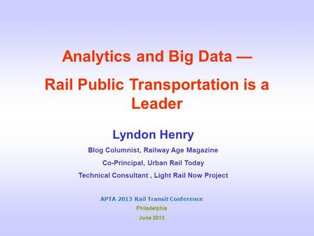 Analytics and Big Data — Rail Public Transportation is a Leader