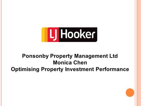Ponsonby Property Management Ltd Monica Chen Optimising Property Investment Performance.