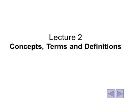 Lecture 2 Concepts, Terms and Definitions. Display Devices They are divided into a lot of small squares called pixels (“PICture ELements”). Each pixel.