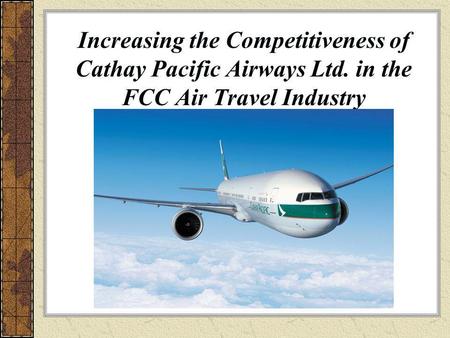 Increasing the Competitiveness of Cathay Pacific Airways Ltd