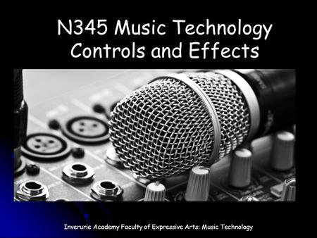 N345 Music Technology Controls and Effects