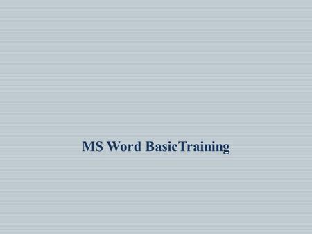 MS Word BasicTraining.