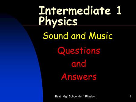 Beath High School - Int 1 Physics