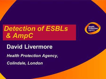 Detection of ESBLs & AmpC