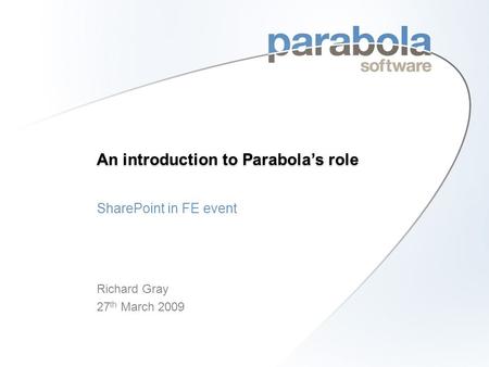 An introduction to Parabola’s role