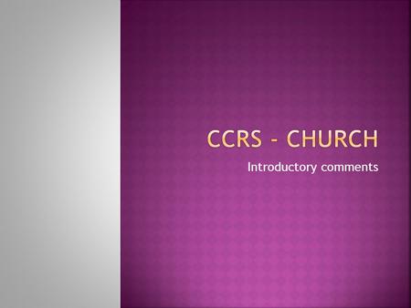 Introductory comments.  Explore the nature and function of Church  reflect on, and be challenged by, different models of Church;  be introduced to.