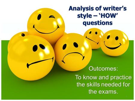 Analysis of writer’s style – ‘HOW’ questions