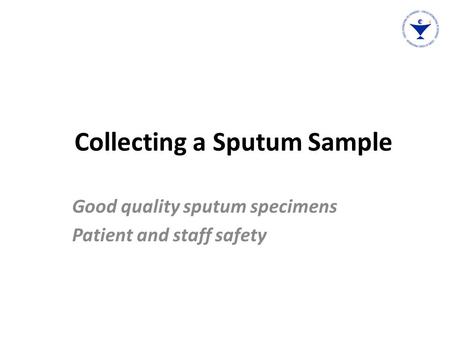 Collecting a Sputum Sample