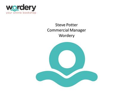 Steve Potter Commercial Manager Wordery