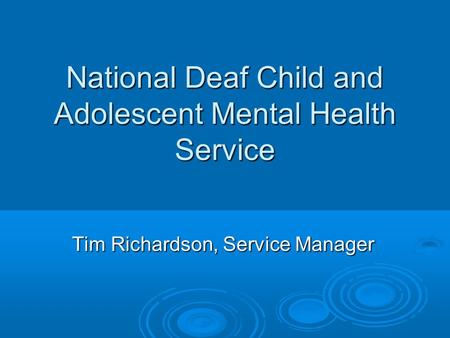 National Deaf Child and Adolescent Mental Health Service