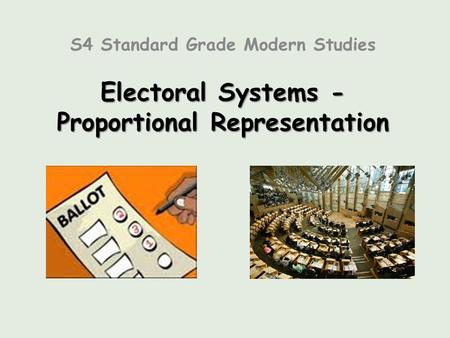 Electoral Systems - Proportional Representation