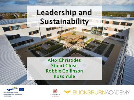 Alex Christides Stuart Close Robbie Collinson Ross Yule Leadership and Sustainability.