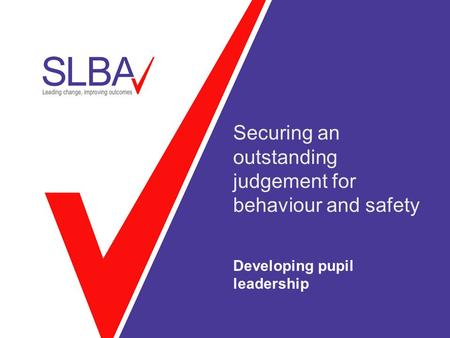 Securing an outstanding judgement for behaviour and safety