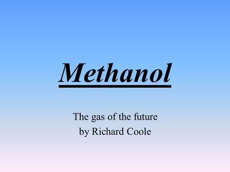 The gas of the future by Richard Coole