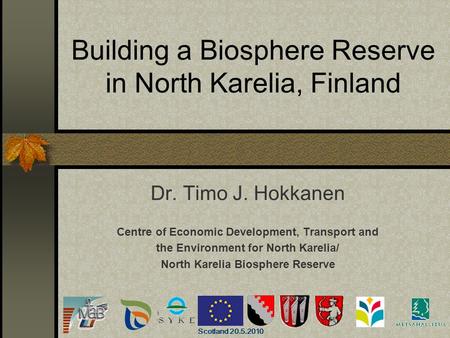 Building a Biosphere Reserve in North Karelia, Finland