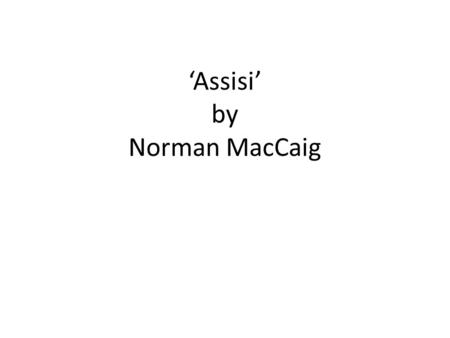 ‘Assisi’ by Norman MacCaig