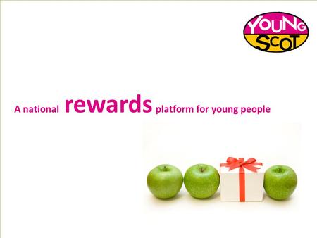A national rewards platform for young people. Building on the success of the card … Young Scot is developing a national rewards platform for young people.