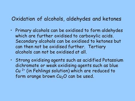 Oxidation of alcohols, aldehydes and ketones
