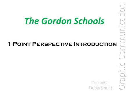The Gordon Schools Graphic Communication