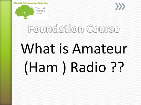 What is Amateur (Ham ) Radio ??. It’s a hobby, a technical hobby with a large number of different activities within it. It contains a certain element.