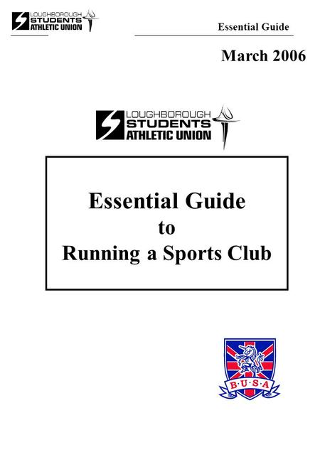 Essential Guide to Running a Sports Club March 2006.