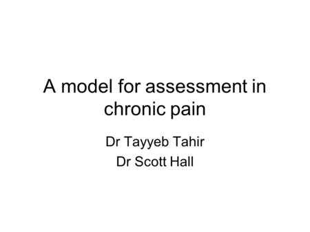 A model for assessment in chronic pain