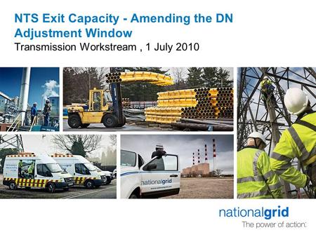 NTS Exit Capacity - Amending the DN Adjustment Window Transmission Workstream, 1 July 2010.