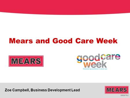 Zoe Campbell, Business Development Lead Mears and Good Care Week.