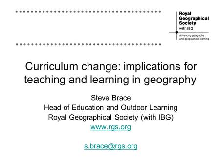 Curriculum change: implications for teaching and learning in geography
