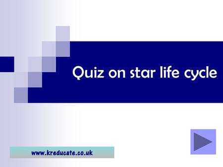 Quiz on star life cycle.