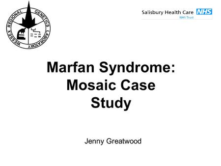 Marfan Syndrome: Mosaic Case Study
