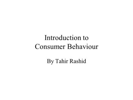 Introduction to Consumer Behaviour