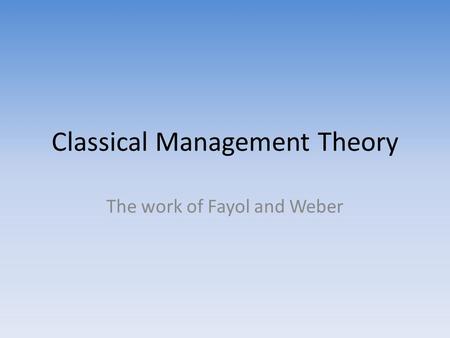 Classical Management Theory