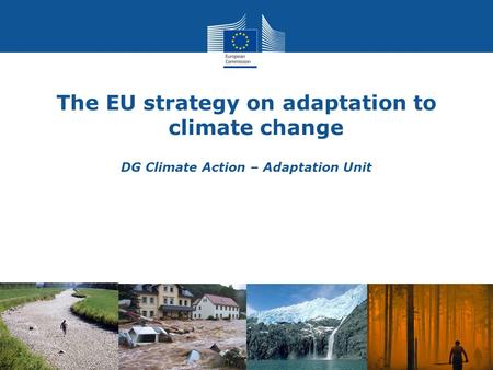The EU strategy on adaptation to climate change