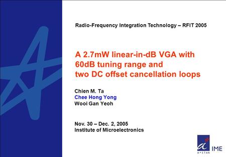 Chien M. Ta Chee Hong Yong Wooi Gan Yeoh A 2.7mW linear-in-dB VGA with 60dB tuning range and two DC offset cancellation loops Radio-Frequency Integration.