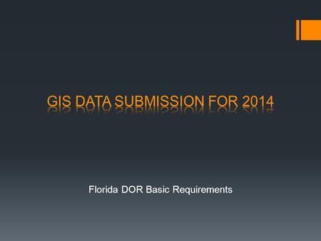 GIS DATA SUBMISSION FOR 2014