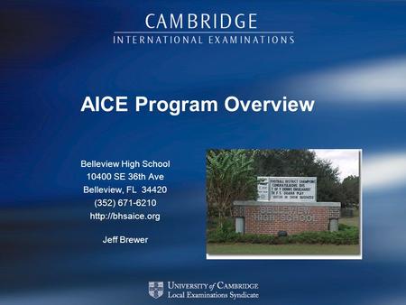 AICE Program Overview Belleview High School SE 36th Ave