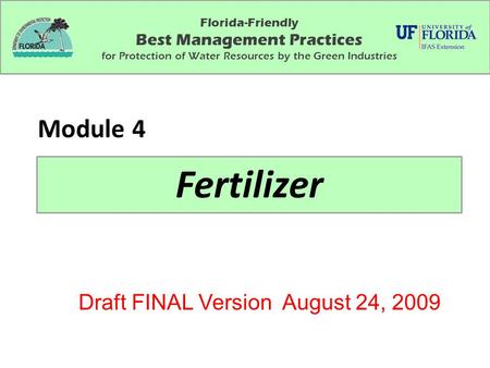 Fertilizer Module 4 Draft FINAL Version August 24, 2009
