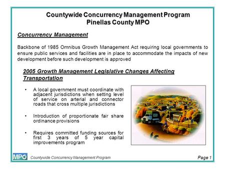 Countywide Concurrency Management Program Page 1 Countywide Concurrency Management Program Pinellas County MPO A local government must coordinate with.