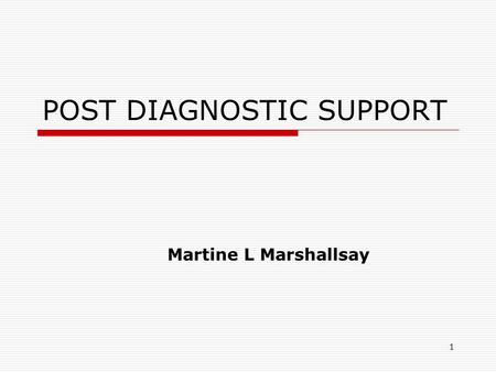 1 POST DIAGNOSTIC SUPPORT Martine L Marshallsay. 2 POLICY FRAMEWORK  National Autism Plan for Children (NAPC) 2003  A.S.D. Strategic Action Plan for.