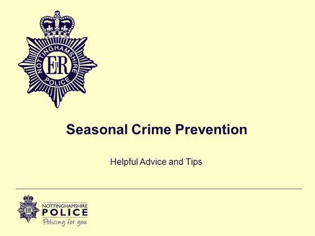 Seasonal Crime Prevention Helpful Advice and Tips.