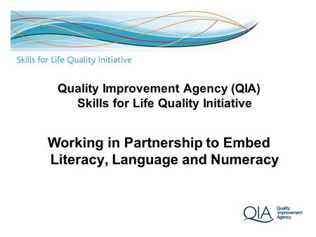 Working in Partnership to Embed Literacy, Language and Numeracy