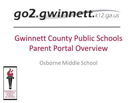 Gwinnett County Public Schools Parent Portal Overview
